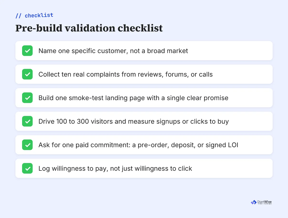 Six step pre-build validation checklist from one customer to a paid commitment